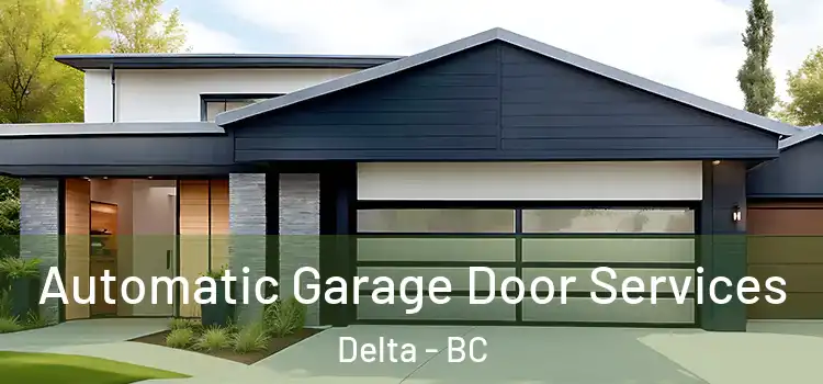  Automatic Garage Door Services Delta - BC