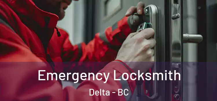 Emergency Locksmith Delta - BC