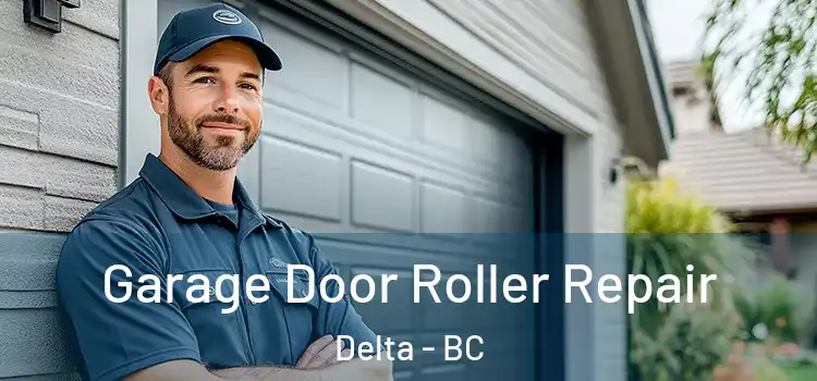  Garage Door Roller Repair Delta - BC