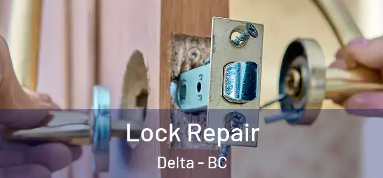 Lock Repair Delta - BC