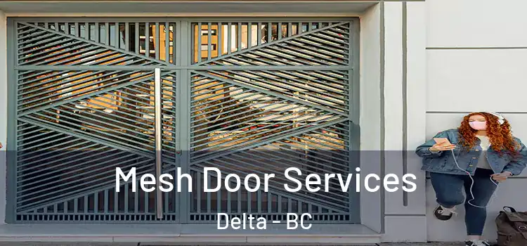 Mesh Door Services Delta - BC