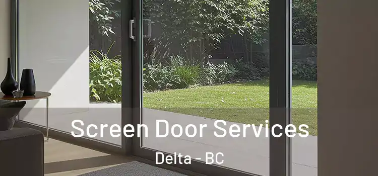 Screen Door Services Delta - BC